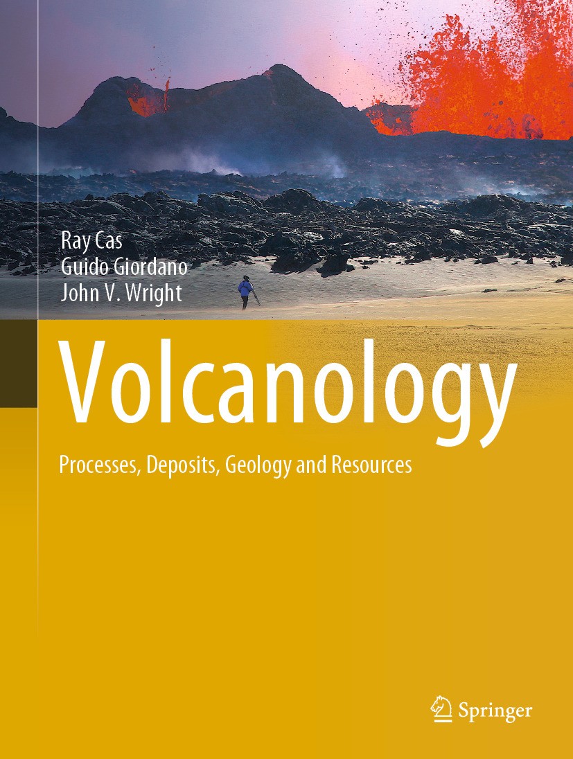 Titlebook: Volcanology; Processes, Deposits, Ray Cas,Guido Giordano,John V. Wright Textbook 2024Latest edition Springer Nature Switzerland AG 2024 Vol Titlebook: Volcanology; Processes, Deposits, Ray Cas,Guido Giordano,John V. Wright Textbook 2024Latest edition Springer Nature Switzerland AG 2024 Vol