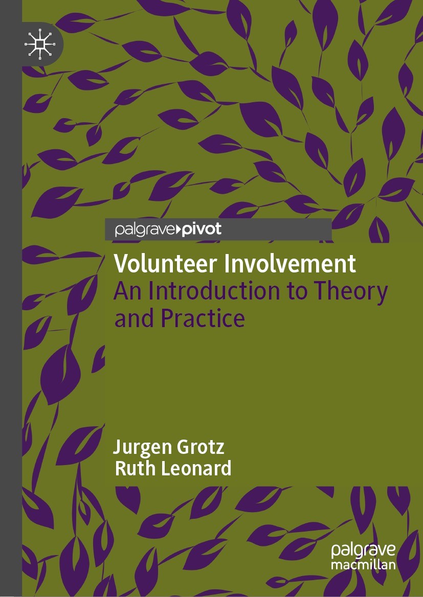 Titlebook: Volunteer Involvement; An Introduction to T Jurgen Grotz,Ruth Leonard Book 2022 The Author(s), under exclusive license to Springer Nature S Titlebook: Volunteer Involvement; An Introduction to T Jurgen Grotz,Ruth Leonard Book 2022 The Author(s), under exclusive license to Springer Nature S