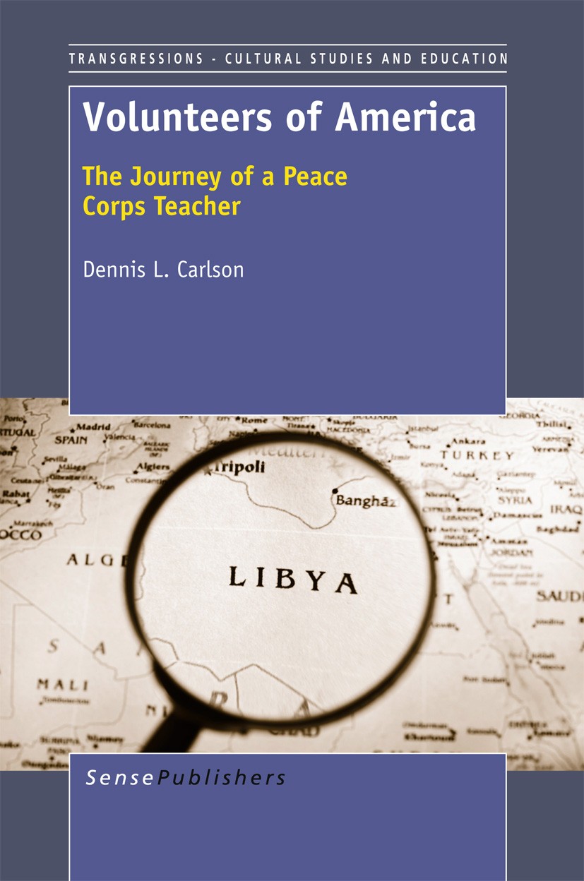Titlebook: Volunteers of America; Dennis L. Carlson Book 2012 SensePublishers 2012 arabic studies.cultural studies.education.Libya Titlebook: Volunteers of America; Dennis L. Carlson Book 2012 SensePublishers 2012 arabic studies.cultural studies.education.Libya