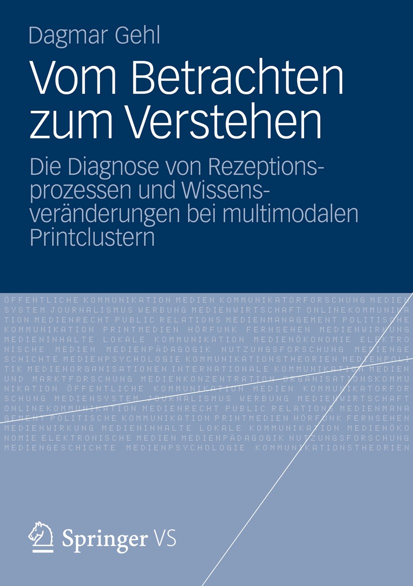 Titlebook: Vom Betrachten zum Verstehen; Die Diagnose von Rez Dagmar Gehl Book 2013 Springer Fachmedien Wiesbaden 2013 Blickaufzeichnung.Concept Mappi Titlebook: Vom Betrachten zum Verstehen; Die Diagnose von Rez Dagmar Gehl Book 2013 Springer Fachmedien Wiesbaden 2013 Blickaufzeichnung.Concept Mappi