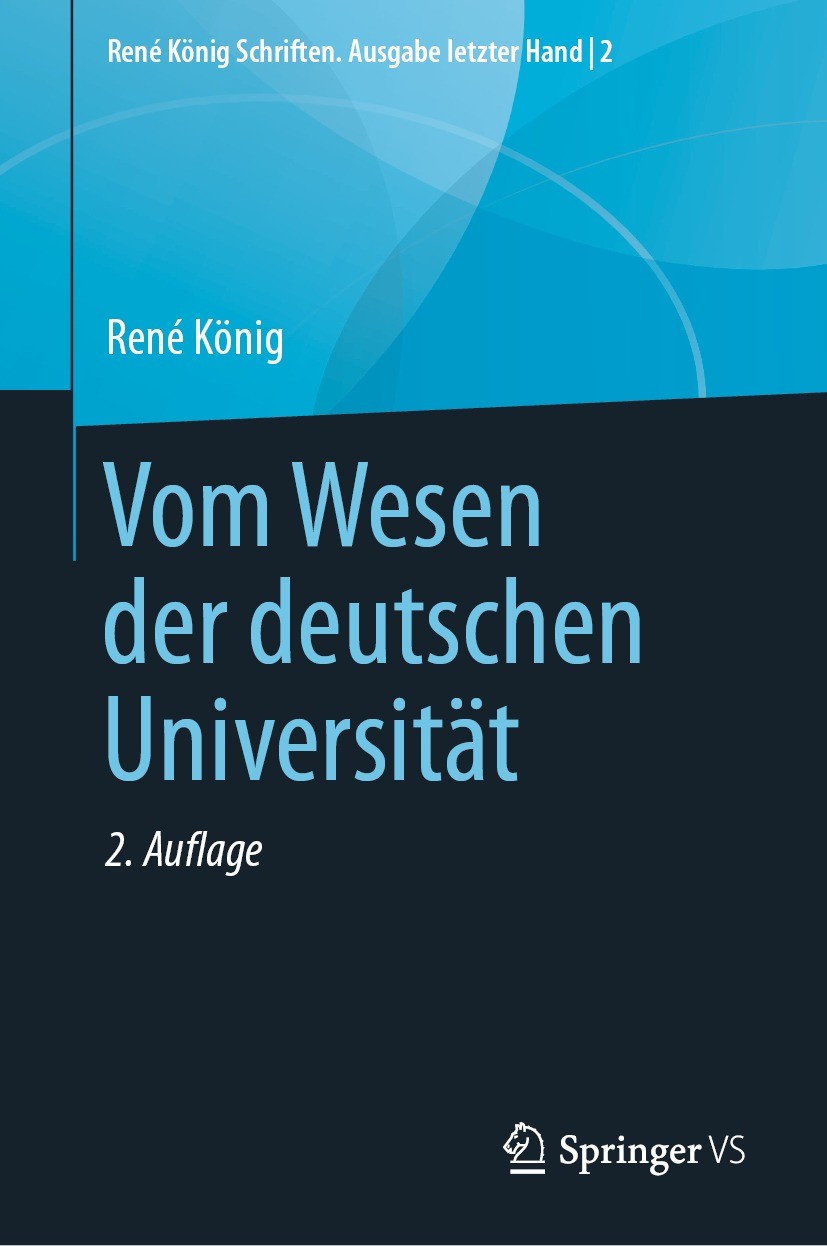 Titlebook: Vom Wesen der deutschen Universität; René König,Hans Peter Thurn Book 2021Latest edition Springer Fachmedien Wiesbaden GmbH, ein Teil von Titlebook: Vom Wesen der deutschen Universität; René König,Hans Peter Thurn Book 2021Latest edition Springer Fachmedien Wiesbaden GmbH, ein Teil von