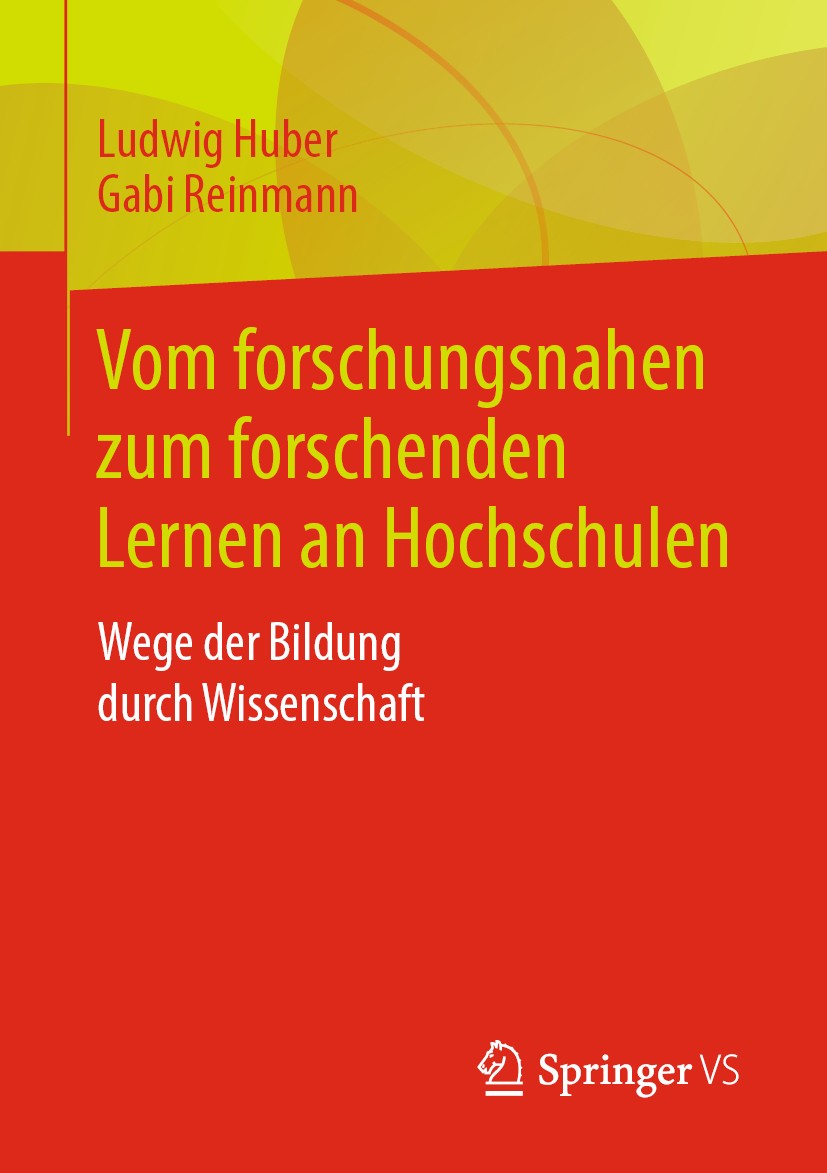 Titlebook: Vom forschungsnahen zum forschenden Lernen an Hochschulen; Wege der Bildung dur Ludwig Huber,Gabi Reinmann Book 2019 Springer Fachmedien Wi Titlebook: Vom forschungsnahen zum forschenden Lernen an Hochschulen; Wege der Bildung dur Ludwig Huber,Gabi Reinmann Book 2019 Springer Fachmedien Wi