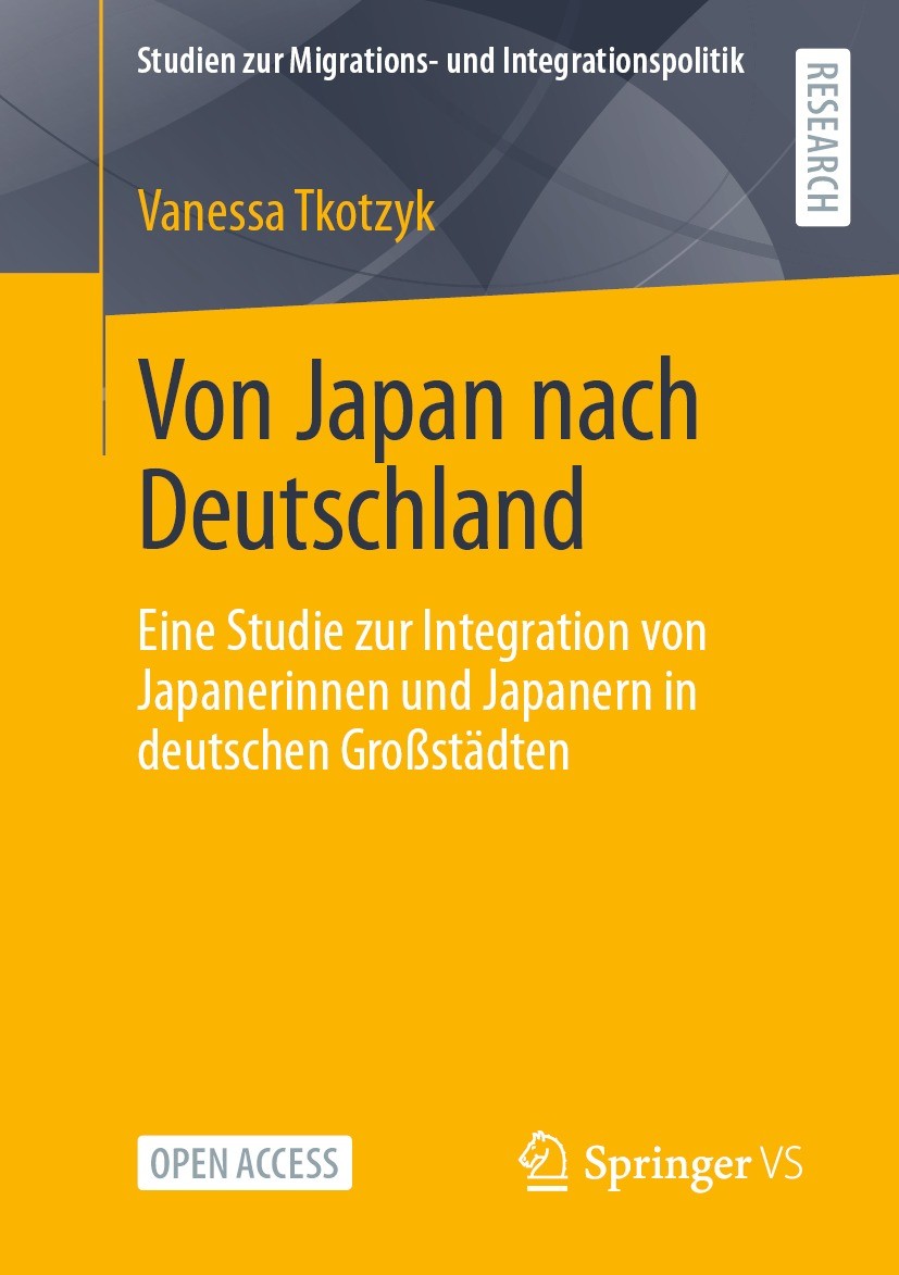 Titlebook: Von Japan nach Deutschland; Eine Studie zur Inte Vanessa Tkotzyk Book‘‘‘‘‘‘‘‘ 2024 Der/die Herausgeber bzw. der/die Autor(en) 2024 (interna Titlebook: Von Japan nach Deutschland; Eine Studie zur Inte Vanessa Tkotzyk Book‘‘‘‘‘‘‘‘ 2024 Der/die Herausgeber bzw. der/die Autor(en) 2024 (interna