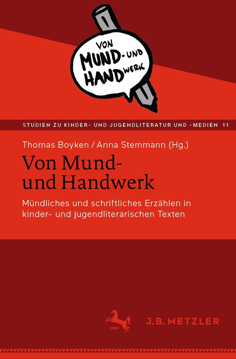 Titlebook: Von Mund- und Handwerk; Mündliches und schri Thomas Boyken,Anna Stemmann Book 2022 Der/die Herausgeber bzw. der/die Autor(en), exklusiv liz Titlebook: Von Mund- und Handwerk; Mündliches und schri Thomas Boyken,Anna Stemmann Book 2022 Der/die Herausgeber bzw. der/die Autor(en), exklusiv liz