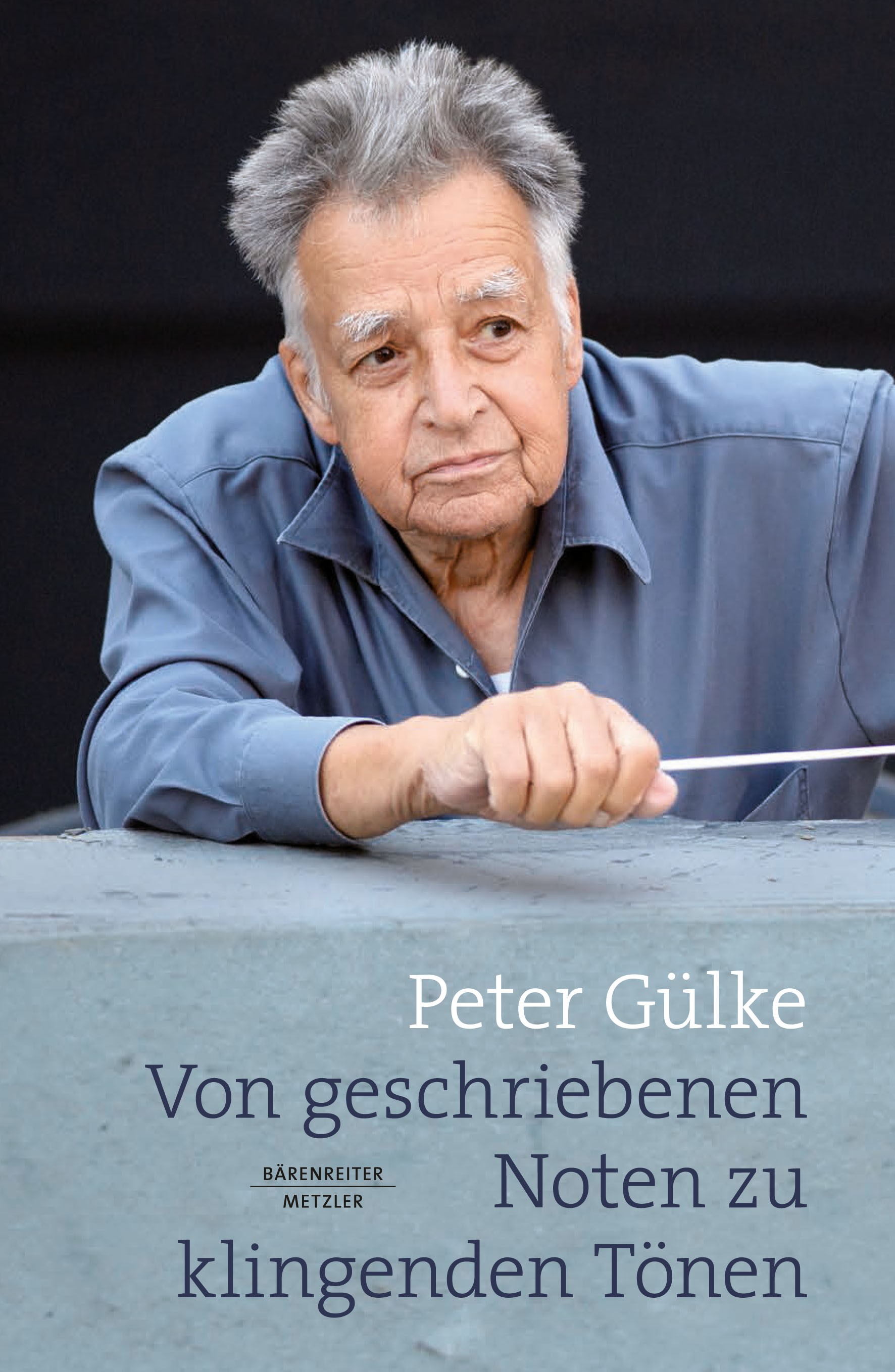Titlebook: Von geschriebenen Noten zu klingenden Tönen; Peter Gülke Book 2024 Bärenreiter-Verlag Karl Vötterle GmbH & Co. KG. 2024 Musikalische Inter Titlebook: Von geschriebenen Noten zu klingenden Tönen; Peter Gülke Book 2024 Bärenreiter-Verlag Karl Vötterle GmbH & Co. KG. 2024 Musikalische Inter