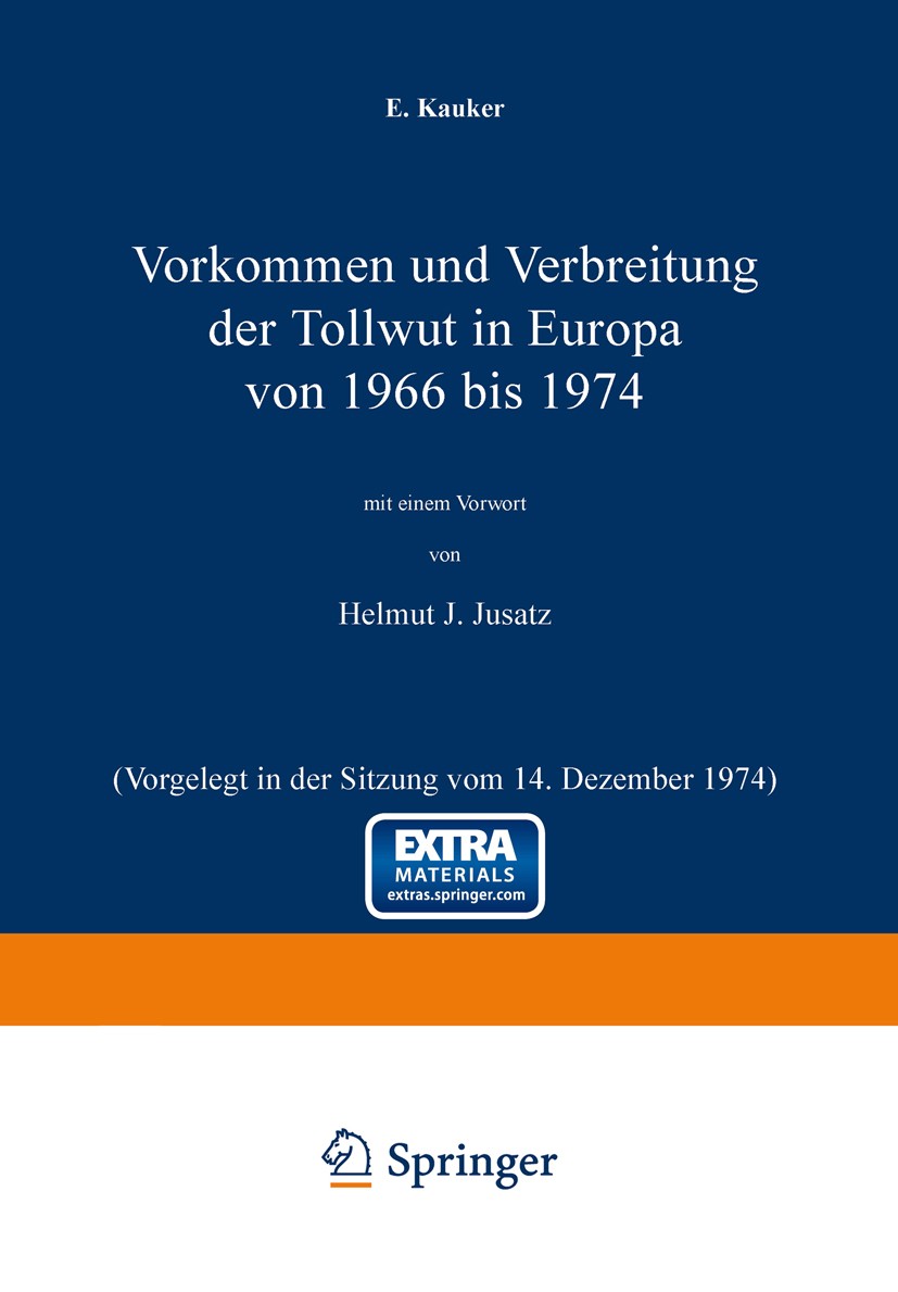 Titlebook: Vorkommen und Verbreitung der Tollwut in Europa von 1966 bis 1974; Vorgelegt in der Sit Emil Kauker Conference proceedings 1975 Springer-Ve Titlebook: Vorkommen und Verbreitung der Tollwut in Europa von 1966 bis 1974; Vorgelegt in der Sit Emil Kauker Conference proceedings 1975 Springer-Ve