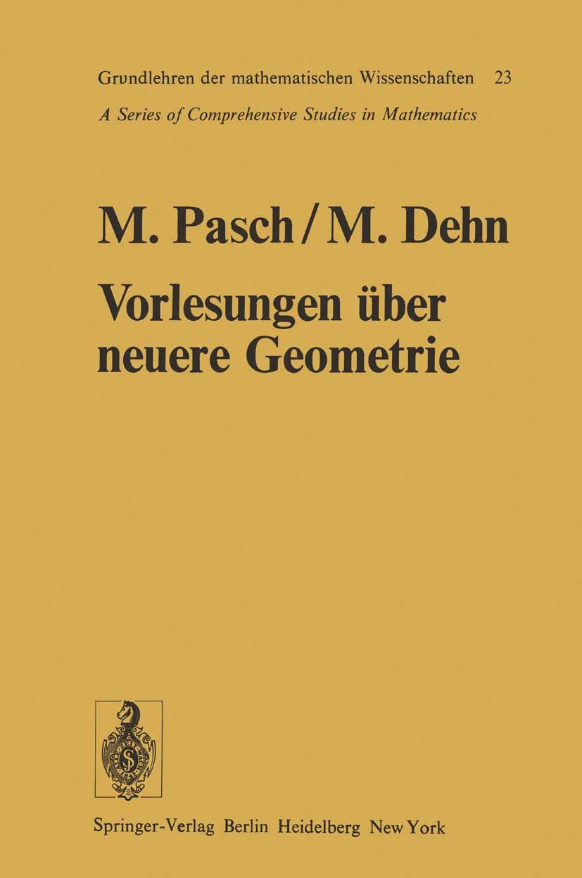 Titlebook: Vorlesungen über die neuere Geometrie; Mit einem Anhang von Moritz Pasch Book 1926Latest edition Julius Springer in Berlin 1926 Analysis.Be Titlebook: Vorlesungen über die neuere Geometrie; Mit einem Anhang von Moritz Pasch Book 1926Latest edition Julius Springer in Berlin 1926 Analysis.Be