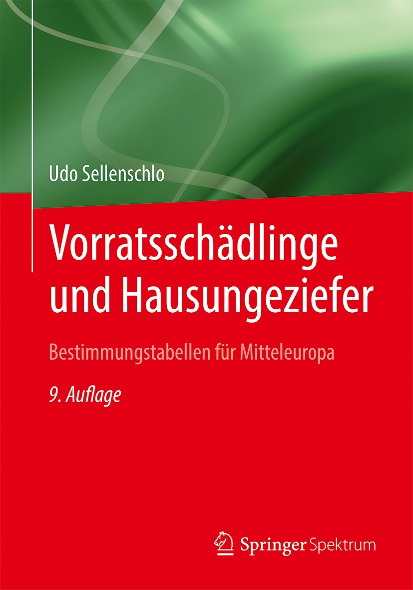 Titlebook: Vorratsschädlinge und Hausungeziefer; Bestimmungstabellen Udo Sellenschlo Book 2021Latest edition Springer-Verlag GmbH Deutschland, ein Te Titlebook: Vorratsschädlinge und Hausungeziefer; Bestimmungstabellen Udo Sellenschlo Book 2021Latest edition Springer-Verlag GmbH Deutschland, ein Te