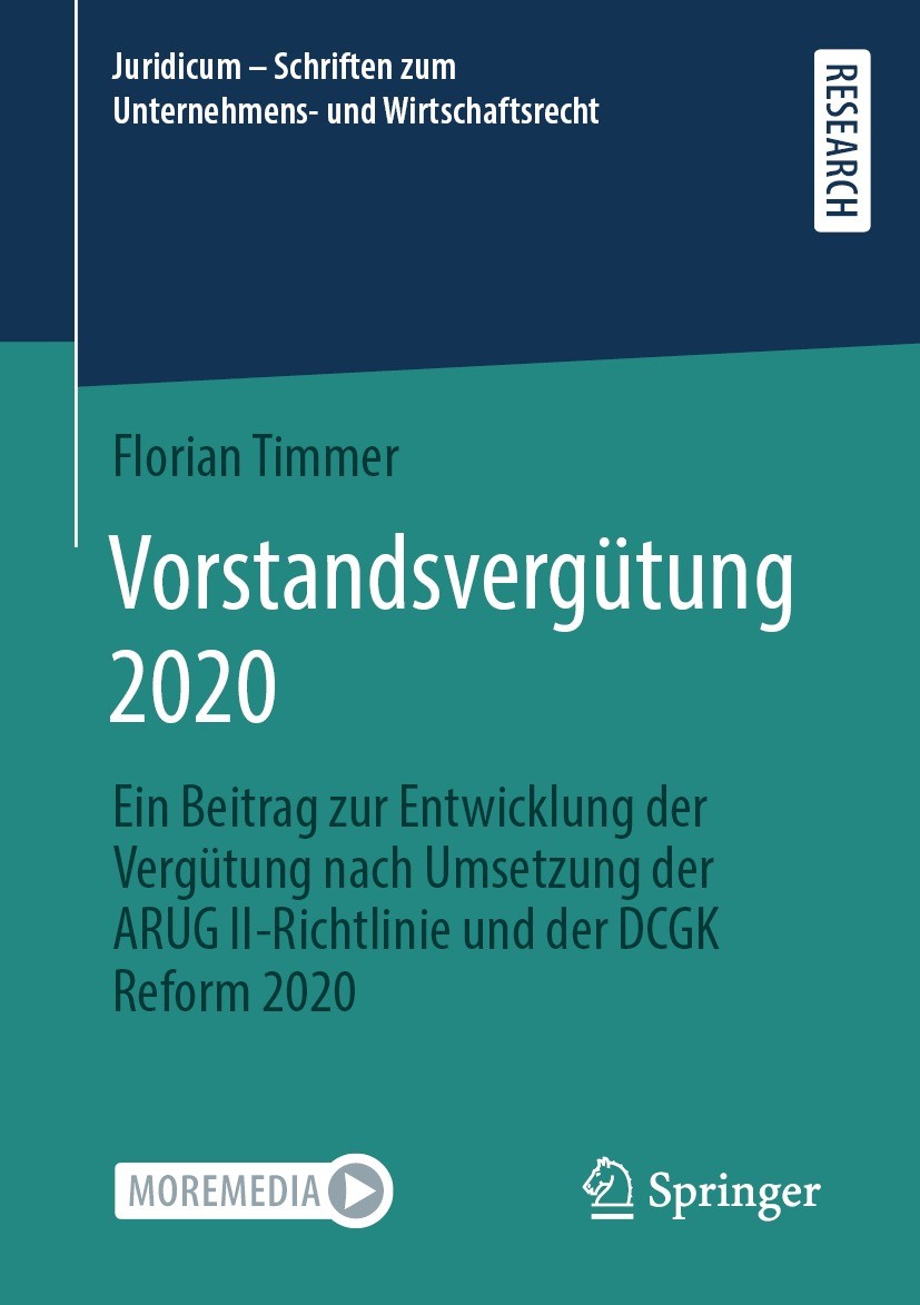 Titlebook: Vorstandsvergütung 2020; Ein Beitrag zur Entw Florian Timmer Book 2022 Der/die Herausgeber bzw. der/die Autor(en), exklusiv lizenziert an S Titlebook: Vorstandsvergütung 2020; Ein Beitrag zur Entw Florian Timmer Book 2022 Der/die Herausgeber bzw. der/die Autor(en), exklusiv lizenziert an S