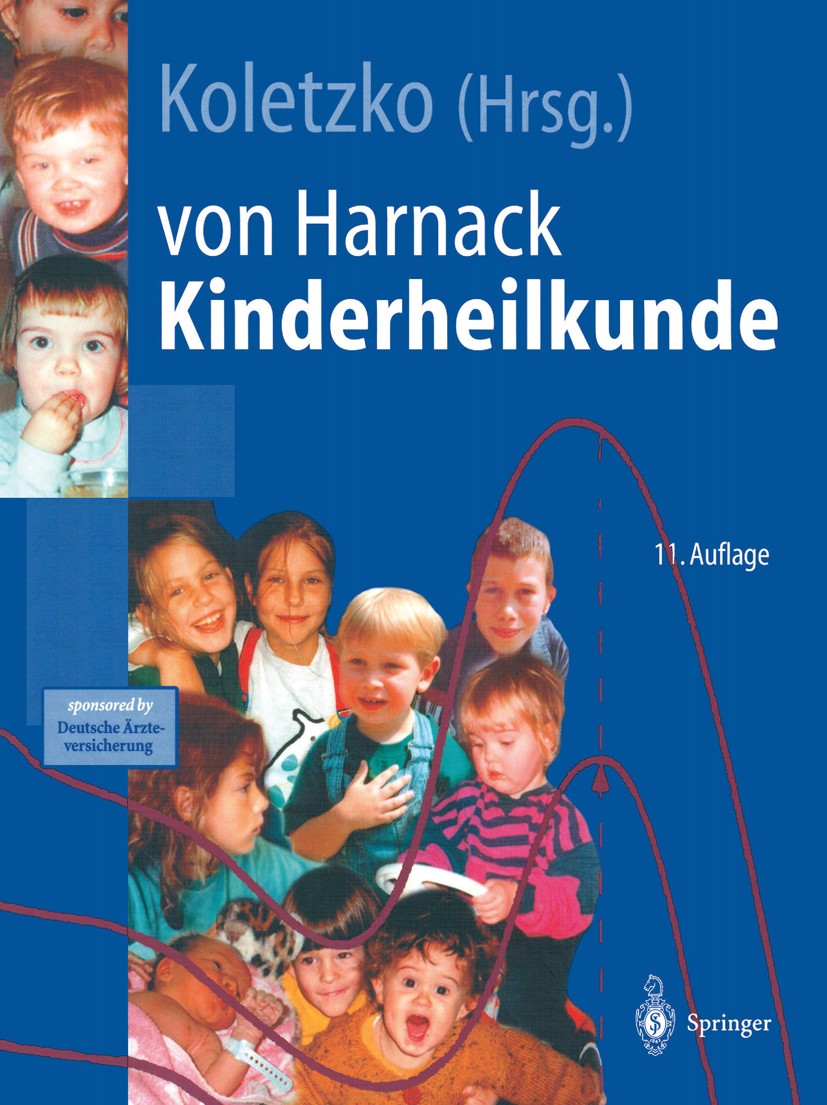 Titlebook: von Harnack Kinderheilkunde; Berthold Koletzko Textbook 200011th edition Springer-Verlag Berlin Heidelberg 2000 Infektionskrankheiten.Kind Titlebook: von Harnack Kinderheilkunde; Berthold Koletzko Textbook 200011th edition Springer-Verlag Berlin Heidelberg 2000 Infektionskrankheiten.Kind