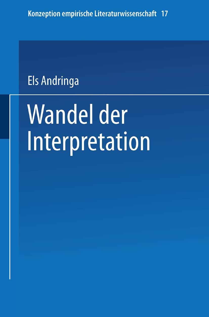 Titlebook: Wandel der Interpretation; Kafkas, Vor dem Gese Els Andringa Book 1994 Springer Fachmedien Wiesbaden 1994 Diskurs.Interpretation.Inuit.Lite Titlebook: Wandel der Interpretation; Kafkas, Vor dem Gese Els Andringa Book 1994 Springer Fachmedien Wiesbaden 1994 Diskurs.Interpretation.Inuit.Lite