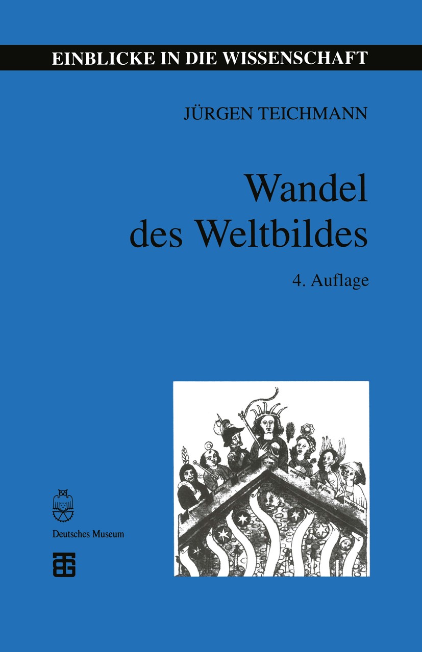 Titlebook: Wandel des Weltbildes; Astronomie, Physik u Jürgen Teichmann Textbook 1999Latest edition Springer Fachmedien Wiesbaden 1999 19. Jahrhundert Titlebook: Wandel des Weltbildes; Astronomie, Physik u Jürgen Teichmann Textbook 1999Latest edition Springer Fachmedien Wiesbaden 1999 19. Jahrhundert