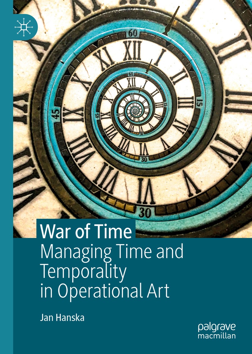 Titlebook: War of Time; Managing Time and Te Jan Hanska Book 2020 The Editor(s) (if applicable) and The Author(s), under exclusive license to Springer Titlebook: War of Time; Managing Time and Te Jan Hanska Book 2020 The Editor(s) (if applicable) and The Author(s), under exclusive license to Springer