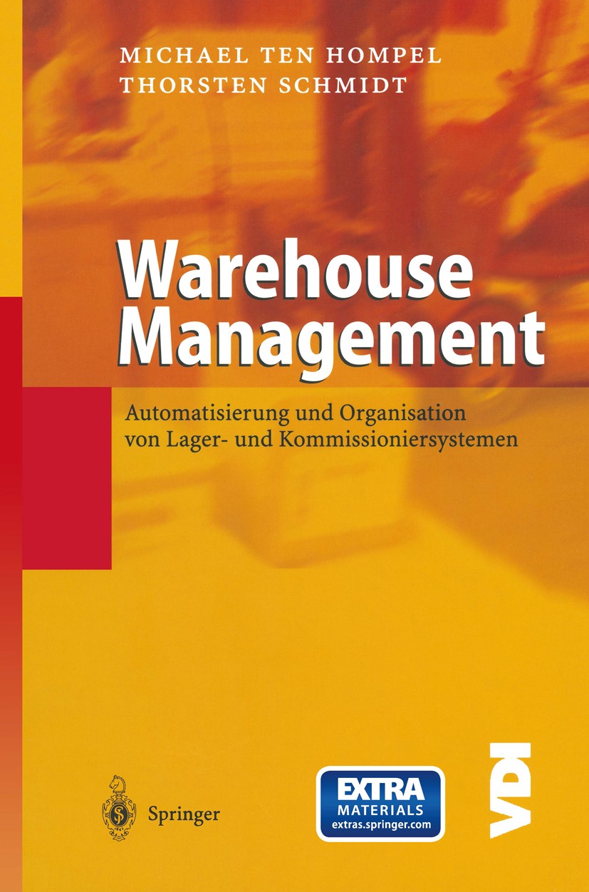 Titlebook: Warehouse Management; Automatisierung und Michael Hompel,Thorsten Schmidt Book 20031st edition Springer-Verlag Berlin Heidelberg 2003 Disp Titlebook: Warehouse Management; Automatisierung und Michael Hompel,Thorsten Schmidt Book 20031st edition Springer-Verlag Berlin Heidelberg 2003 Disp