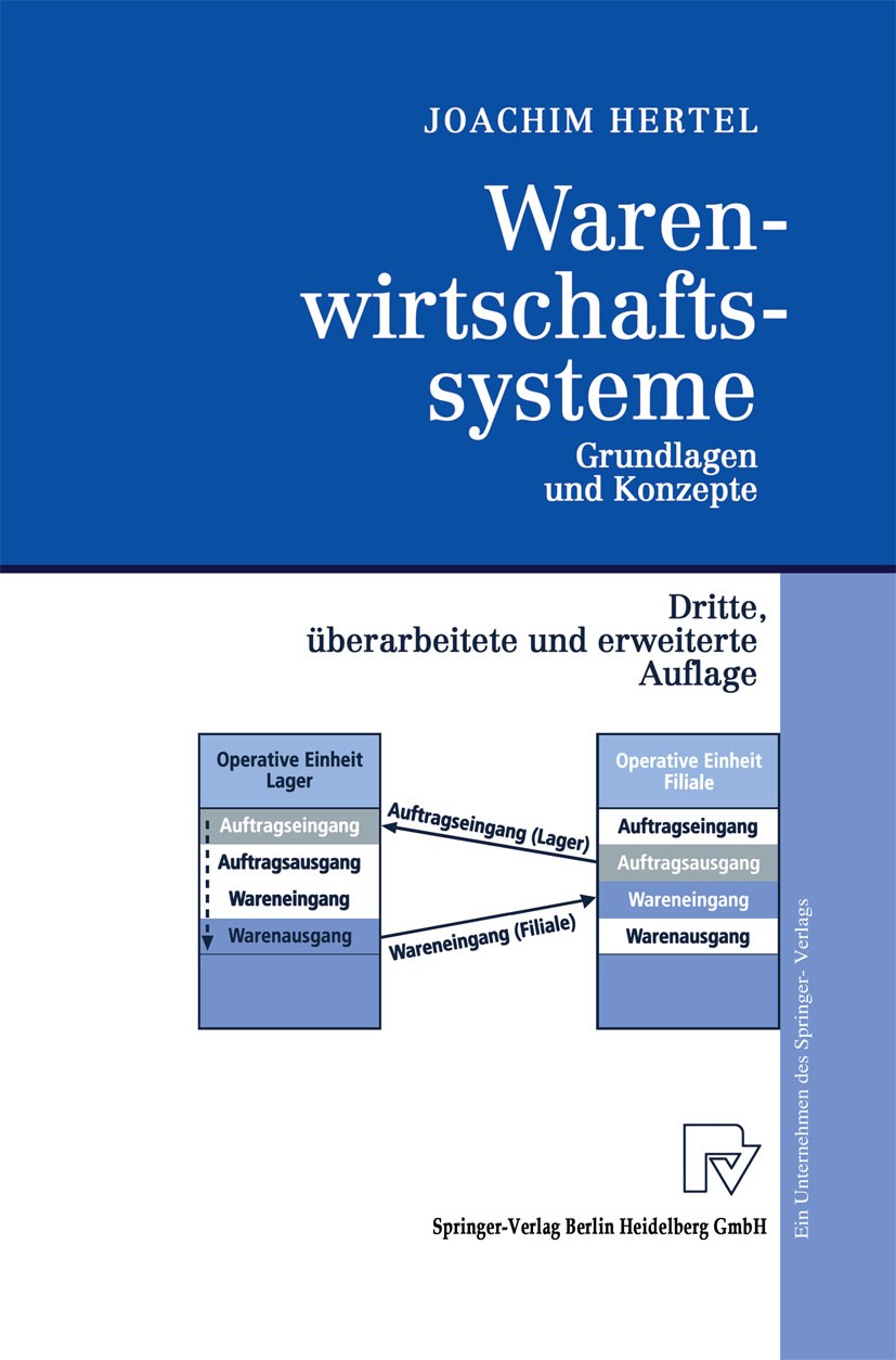 Titlebook: Warenwirtschaftssysteme; Grundlagen und Konze Joachim Hertel Book 1999Latest edition Springer-Verlag Berlin Heidelberg 1999 Category Manage Titlebook: Warenwirtschaftssysteme; Grundlagen und Konze Joachim Hertel Book 1999Latest edition Springer-Verlag Berlin Heidelberg 1999 Category Manage