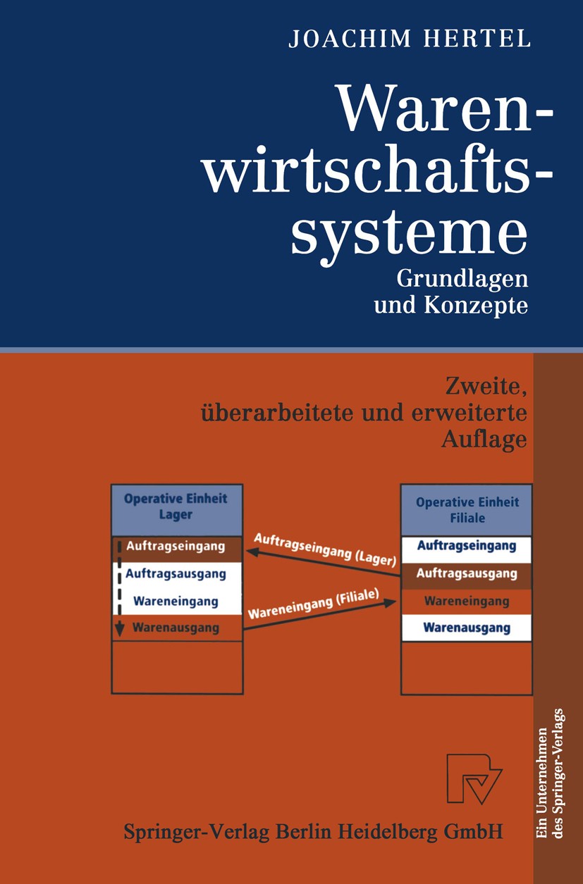 Titlebook: Warenwirtschaftssysteme; Grundlagen und Konze Joachim Hertel Book 19972nd edition Springer-Verlag Berlin Heidelberg 1997 Anforderungen.Cate Titlebook: Warenwirtschaftssysteme; Grundlagen und Konze Joachim Hertel Book 19972nd edition Springer-Verlag Berlin Heidelberg 1997 Anforderungen.Cate