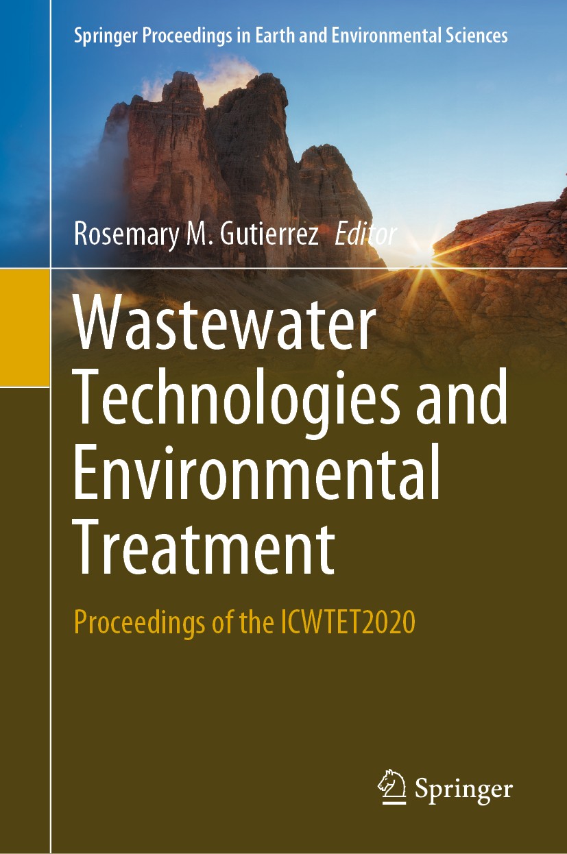 Titlebook: Wastewater Technologies and Environmental Treatment; Proceedings of the I Rosemary M. Gutierrez Conference proceedings 2021 The Editor(s) ( Titlebook: Wastewater Technologies and Environmental Treatment; Proceedings of the I Rosemary M. Gutierrez Conference proceedings 2021 The Editor(s) (