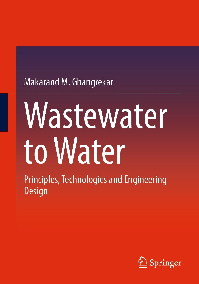 Titlebook: Wastewater to Water; Principles, Technolo Makarand M. Ghangrekar Textbook 2022 The Editor(s) (if applicable) and The Author(s), under exclu Titlebook: Wastewater to Water; Principles, Technolo Makarand M. Ghangrekar Textbook 2022 The Editor(s) (if applicable) and The Author(s), under exclu