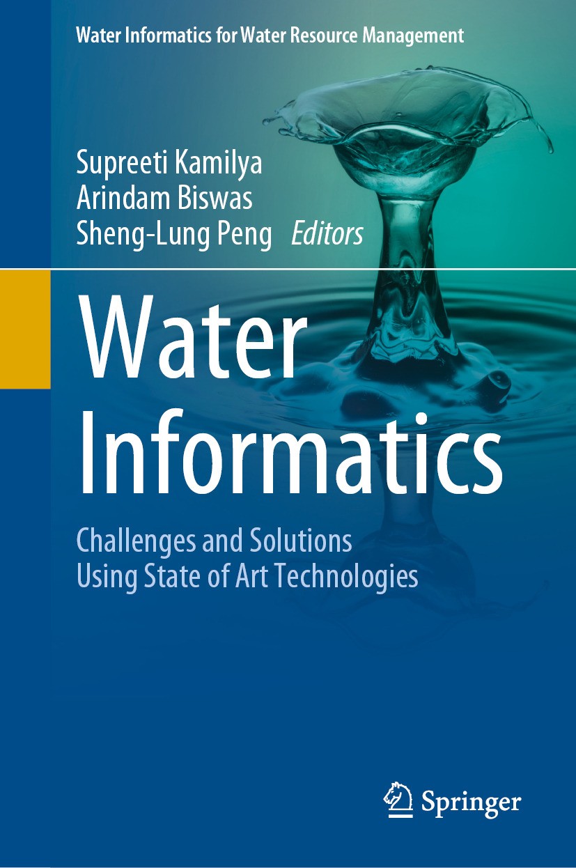 Titlebook: Water Informatics; Challenges and Solut Supreeti Kamilya,Arindam Biswas,Sheng-Lung Peng Book 2024 The Editor(s) (if applicable) and The Aut Titlebook: Water Informatics; Challenges and Solut Supreeti Kamilya,Arindam Biswas,Sheng-Lung Peng Book 2024 The Editor(s) (if applicable) and The Aut
