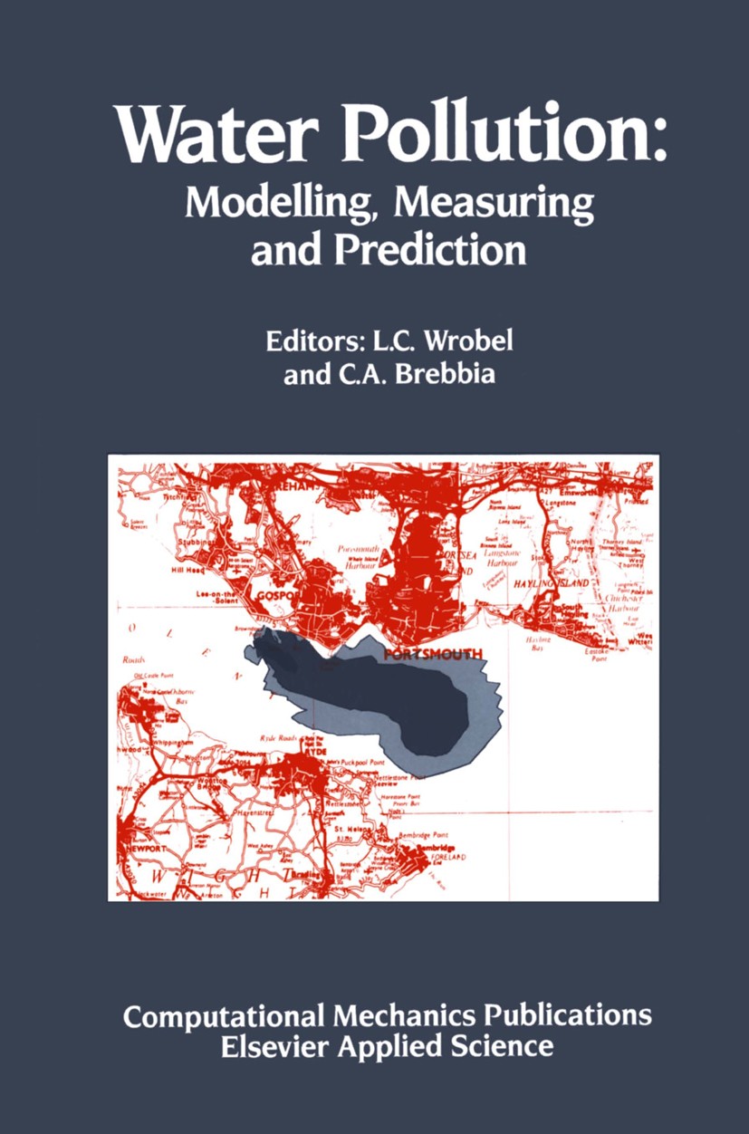 Titlebook: Water Pollution: Modelling, Measuring and Prediction; L. C. Wrobel,C. A. Brebbia Book 1991 Computational Mechanics Publications 1991 Water Titlebook: Water Pollution: Modelling, Measuring and Prediction; L. C. Wrobel,C. A. Brebbia Book 1991 Computational Mechanics Publications 1991 Water