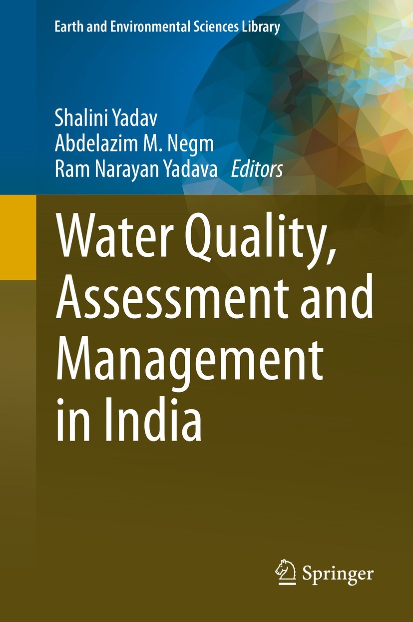 Titlebook: Water Quality, Assessment and Management in India; Shalini Yadav,Abdelazim M. Negm,Ram Narayan Yadava Book 2022 Springer Nature Switzerlan Titlebook: Water Quality, Assessment and Management in India; Shalini Yadav,Abdelazim M. Negm,Ram Narayan Yadava Book 2022 Springer Nature Switzerlan