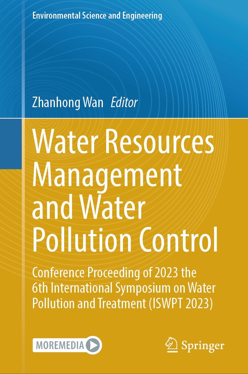 Titlebook: Water Resources Management and Water Pollution Control; Conference Proceedin Zhanhong Wan Conference proceedings 2024 The Editor(s) (if app Titlebook: Water Resources Management and Water Pollution Control; Conference Proceedin Zhanhong Wan Conference proceedings 2024 The Editor(s) (if app