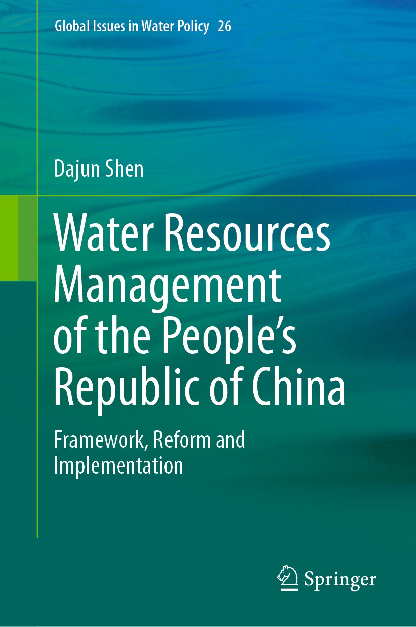 Titlebook: Water Resources Management of the People’s Republic of China; Framework, Reform an Dajun Shen Book 2021 The Editor(s) (if applicable) and T Titlebook: Water Resources Management of the People’s Republic of China; Framework, Reform an Dajun Shen Book 2021 The Editor(s) (if applicable) and T