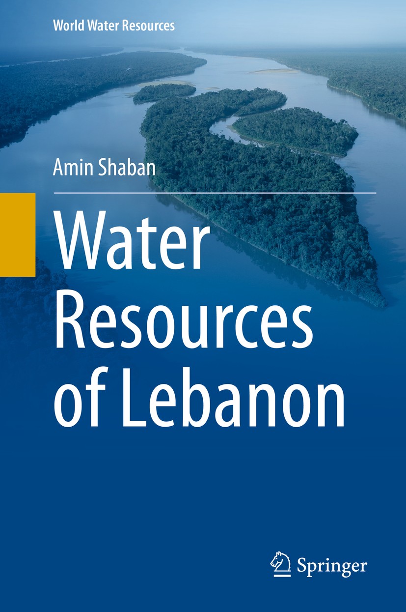 Titlebook: Water Resources of Lebanon; Amin Shaban Book 2020 The Editor(s) (if applicable) and The Author(s), under exclusive license to Springer Nat Titlebook: Water Resources of Lebanon; Amin Shaban Book 2020 The Editor(s) (if applicable) and The Author(s), under exclusive license to Springer Nat