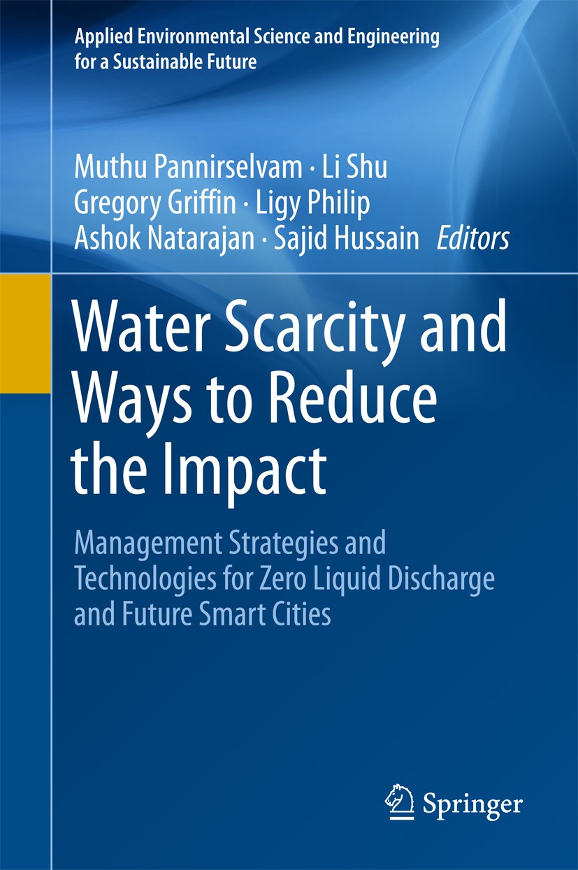 Titlebook: Water Scarcity and Ways to Reduce the Impact; Management Strategie Muthu Pannirselvam,Li Shu,Sajid Hussain Book 2019 Springer International Titlebook: Water Scarcity and Ways to Reduce the Impact; Management Strategie Muthu Pannirselvam,Li Shu,Sajid Hussain Book 2019 Springer International