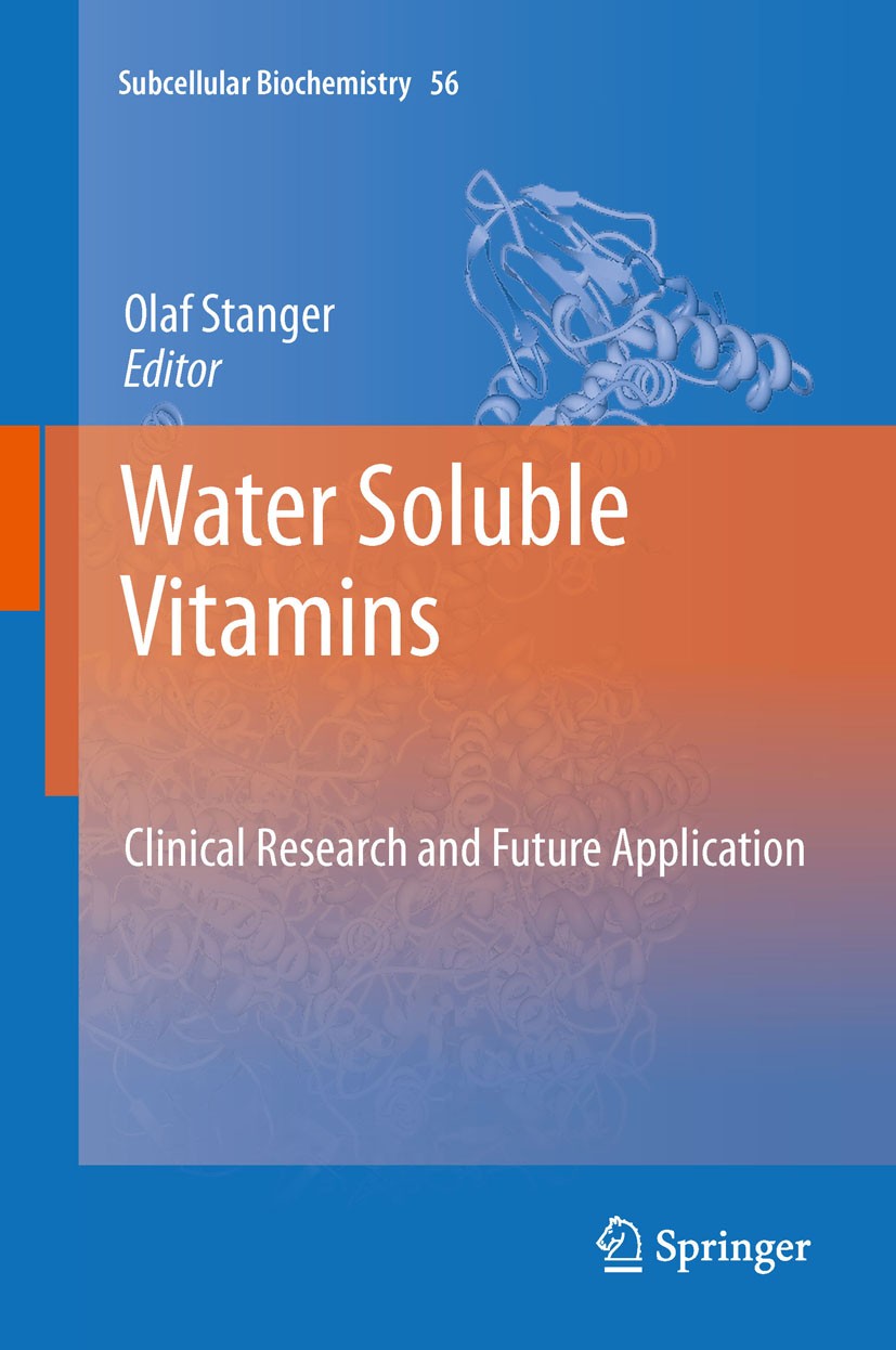 Titlebook: Water Soluble Vitamins; Clinical Research an Olaf Stanger Book 2012 Springer Science+Business Media B.V. 2012 Biochemistry.Health.Lifestyle Titlebook: Water Soluble Vitamins; Clinical Research an Olaf Stanger Book 2012 Springer Science+Business Media B.V. 2012 Biochemistry.Health.Lifestyle