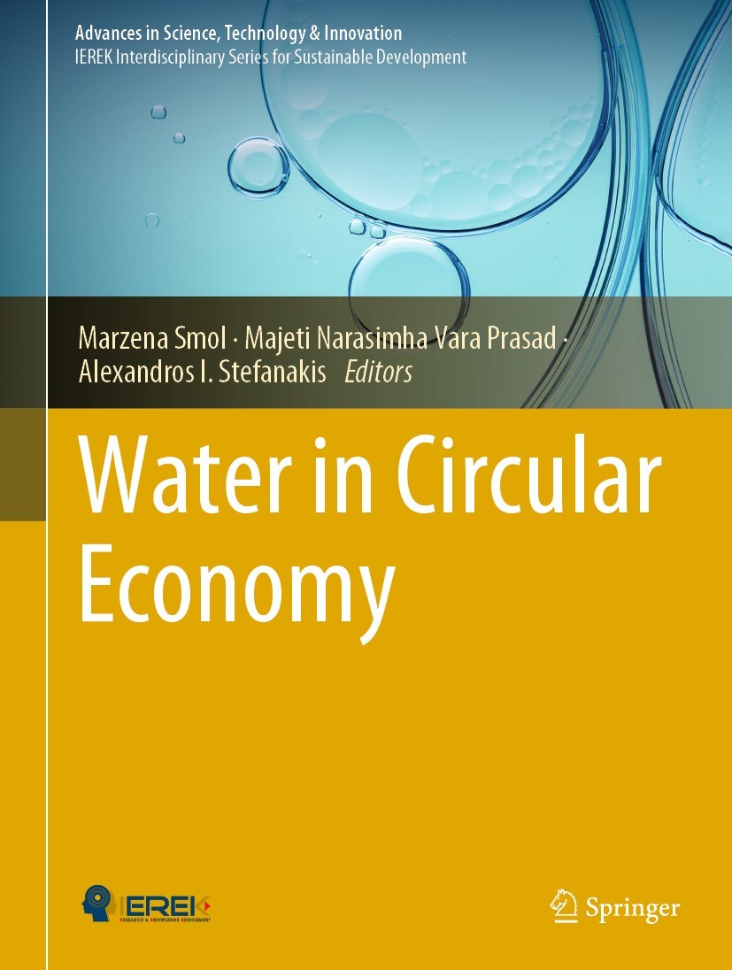 Titlebook: Water in Circular Economy; Marzena Smol,Majeti Narasimha Vara Prasad,Alexandr Book 2023 The Editor(s) (if applicable) and The Author(s), u Titlebook: Water in Circular Economy; Marzena Smol,Majeti Narasimha Vara Prasad,Alexandr Book 2023 The Editor(s) (if applicable) and The Author(s), u