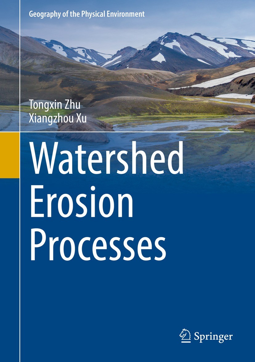 Titlebook: Watershed Erosion Processes; Tongxin Zhu,Xiangzhou Xu Book 2021 Springer Nature Switzerland AG 2021 Soil erosion.Watershed.Rainfall variab Titlebook: Watershed Erosion Processes; Tongxin Zhu,Xiangzhou Xu Book 2021 Springer Nature Switzerland AG 2021 Soil erosion.Watershed.Rainfall variab