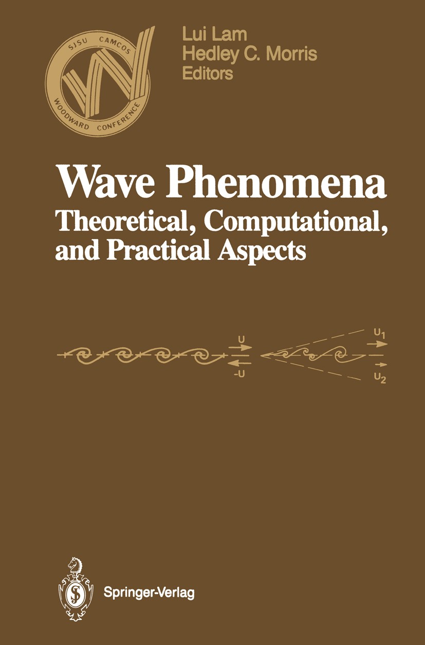 Titlebook: Wave Phenomena; Theoretical, Computa Lui Lam,Hedley C. Morris Conference proceedings 1989 Springer-Verlag New York Inc. 1989 Phase.electrom Titlebook: Wave Phenomena; Theoretical, Computa Lui Lam,Hedley C. Morris Conference proceedings 1989 Springer-Verlag New York Inc. 1989 Phase.electrom