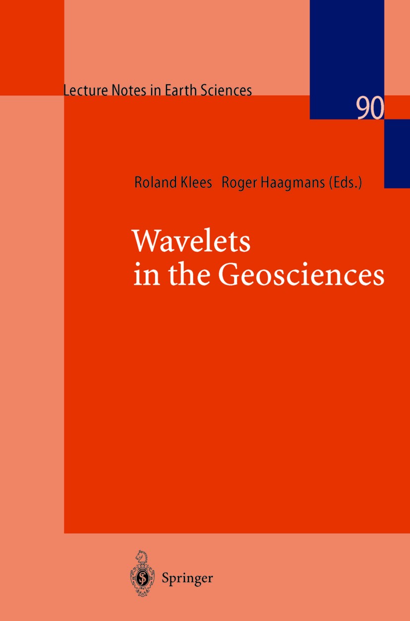 Titlebook: Wavelets in the Geosciences; Roland Klees,Roger Haagmans Book 2000 Springer-Verlag Berlin Heidelberg 2000 Analyse Potentialfeldes.Approxim Titlebook: Wavelets in the Geosciences; Roland Klees,Roger Haagmans Book 2000 Springer-Verlag Berlin Heidelberg 2000 Analyse Potentialfeldes.Approxim