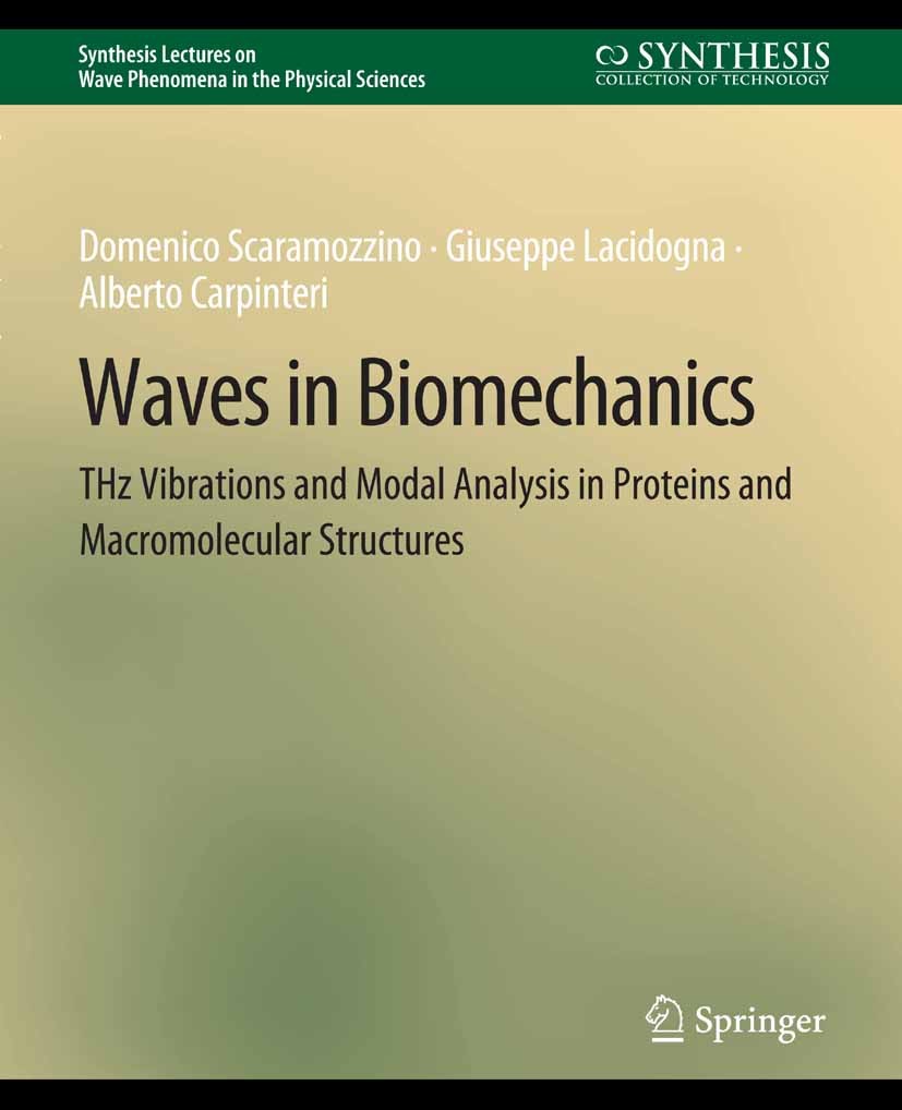 Titlebook: Waves in Biomechanics; THz Vibrations and M Domenico Scaramozzino,Giuseppe Lacidogna,Alberto C Book 2022 Springer Nature Switzerland AG 202 Titlebook: Waves in Biomechanics; THz Vibrations and M Domenico Scaramozzino,Giuseppe Lacidogna,Alberto C Book 2022 Springer Nature Switzerland AG 202