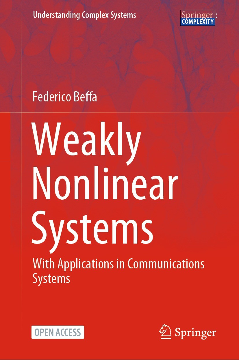 Titlebook: Weakly Nonlinear Systems; With Applications in Federico Beffa Book‘‘‘‘‘‘‘‘ 2024 The Editor(s) (if applicable) and The Author(s) 2024 Open A Titlebook: Weakly Nonlinear Systems; With Applications in Federico Beffa Book‘‘‘‘‘‘‘‘ 2024 The Editor(s) (if applicable) and The Author(s) 2024 Open A
