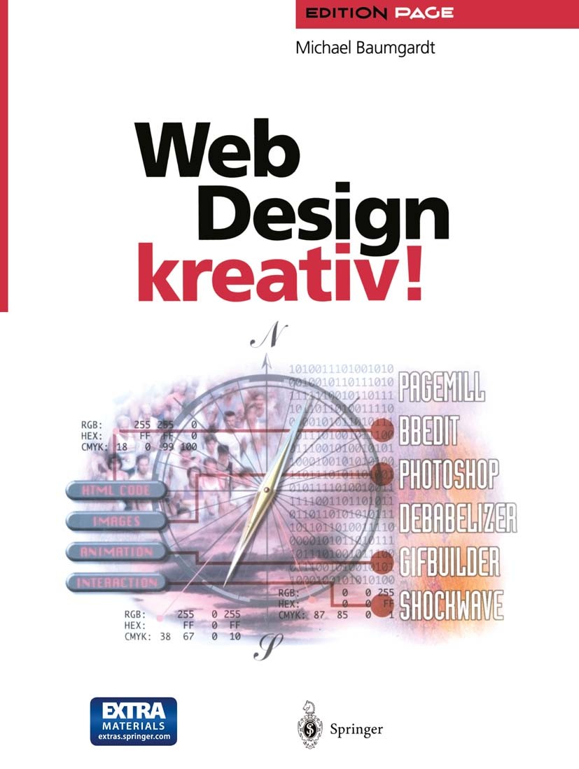 Titlebook: Web Design kreativ!; Michael Baumgardt Book 19981st edition Springer-Verlag Berlin Heidelberg 1998 Animation.Bildbearbeitung.DTP.Grafik.Gr Titlebook: Web Design kreativ!; Michael Baumgardt Book 19981st edition Springer-Verlag Berlin Heidelberg 1998 Animation.Bildbearbeitung.DTP.Grafik.Gr