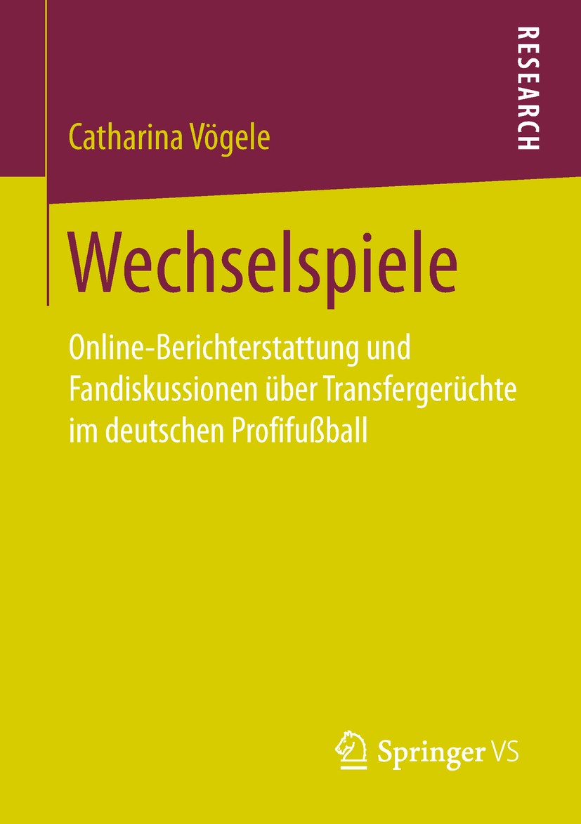 Titlebook: Wechselspiele; Online-Berichterstat Catharina Vögele Book 2018 Springer Fachmedien Wiesbaden GmbH, ein Teil von Springer Nature 2018 Gerüch Titlebook: Wechselspiele; Online-Berichterstat Catharina Vögele Book 2018 Springer Fachmedien Wiesbaden GmbH, ein Teil von Springer Nature 2018 Gerüch