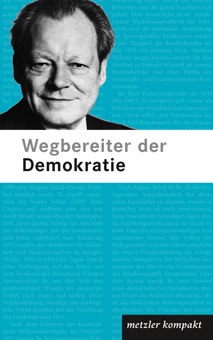 Titlebook: Wegbereiter der Demokratie; 87 Porträts Manfred Asendorf Book 2006 Springer-Verlag Berlin Heidelberg 2006 Demokratie.Freiheit.Geschichte.Kr Titlebook: Wegbereiter der Demokratie; 87 Porträts Manfred Asendorf Book 2006 Springer-Verlag Berlin Heidelberg 2006 Demokratie.Freiheit.Geschichte.Kr
