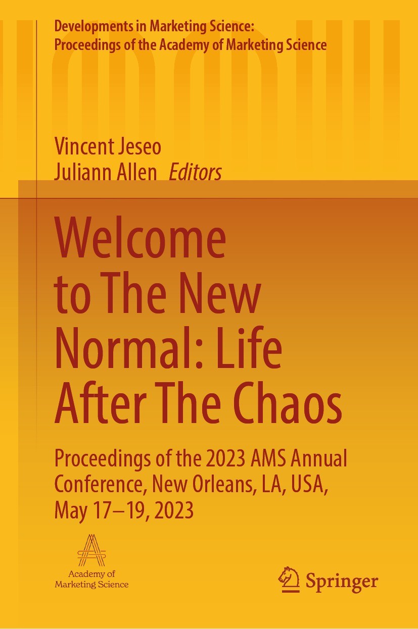 Titlebook: Welcome to The New Normal: Life After The Chaos; Proceedings of the 2 Vincent Jeseo,Juliann Allen Conference proceedings 2024 Academy of Ma Titlebook: Welcome to The New Normal: Life After The Chaos; Proceedings of the 2 Vincent Jeseo,Juliann Allen Conference proceedings 2024 Academy of Ma