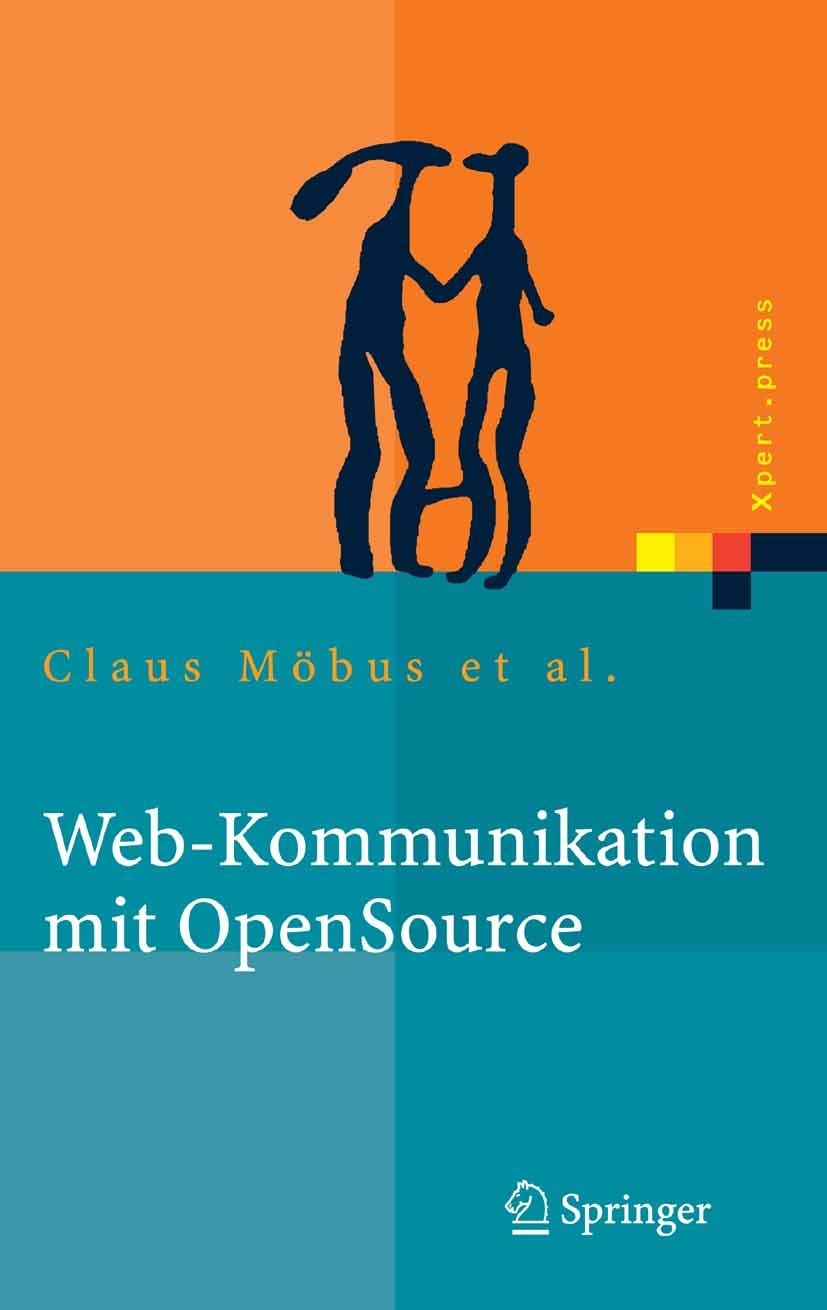 Titlebook: Web-Kommunikation mit OpenSource; Chatbots, Virtuelle Claus Möbus,Andreas Eißner,Stefan Willer Book 2006 Springer-Verlag Berlin Heidelberg Titlebook: Web-Kommunikation mit OpenSource; Chatbots, Virtuelle Claus Möbus,Andreas Eißner,Stefan Willer Book 2006 Springer-Verlag Berlin Heidelberg