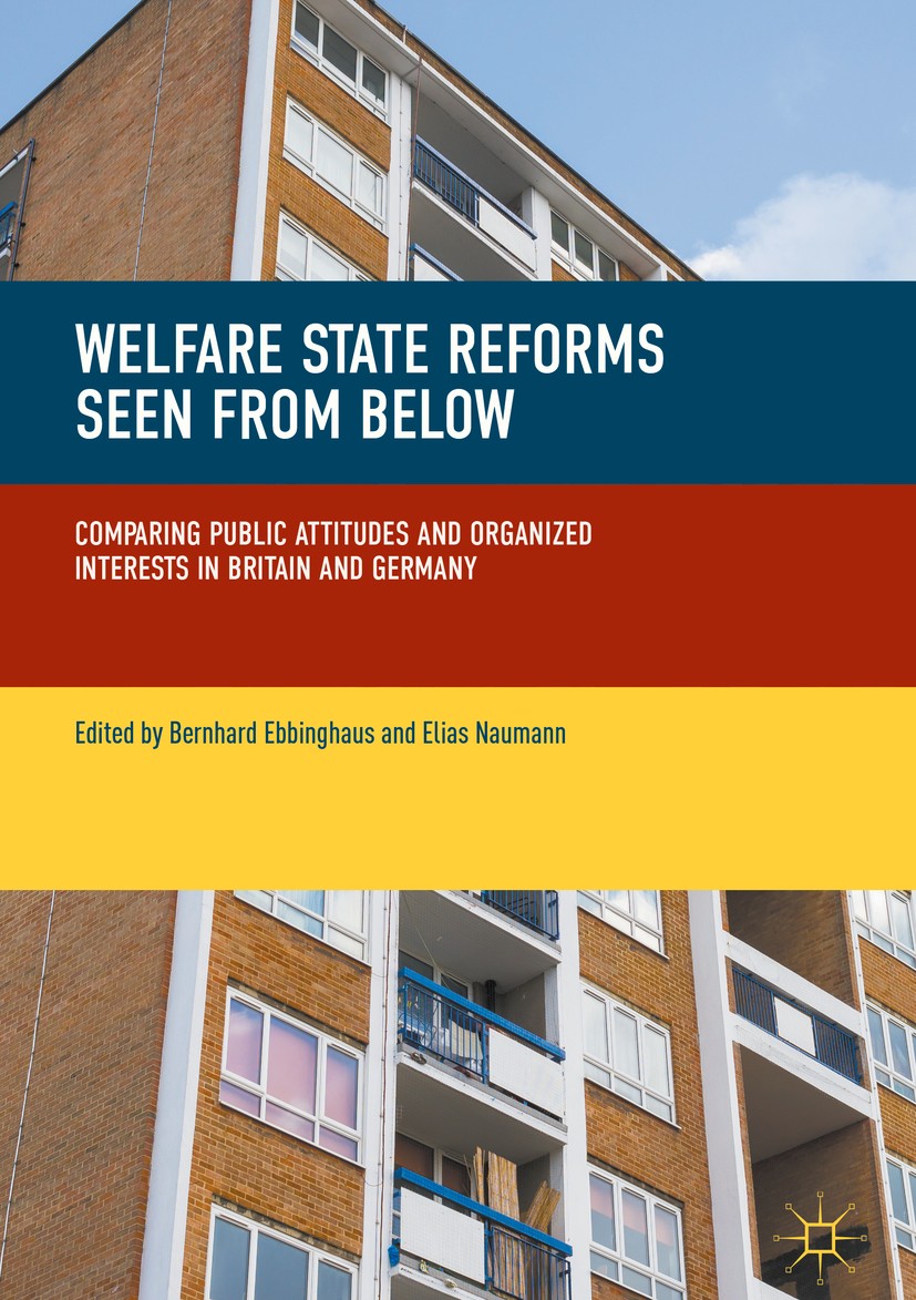 Titlebook: Welfare State Reforms Seen from Below; Comparing Public Att Bernhard Ebbinghaus,Elias Naumann Book 2018 The Editor(s) (if applicable) and T Titlebook: Welfare State Reforms Seen from Below; Comparing Public Att Bernhard Ebbinghaus,Elias Naumann Book 2018 The Editor(s) (if applicable) and T