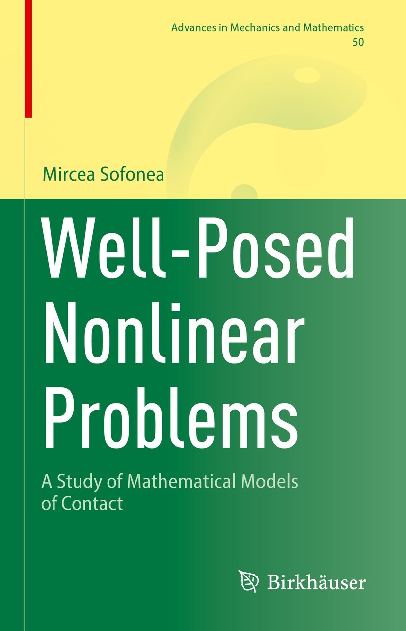Titlebook: Well-Posed Nonlinear Problems; A Study of Mathemati Mircea Sofonea Book 2023 The Editor(s) (if applicable) and The Author(s), under exclusi Titlebook: Well-Posed Nonlinear Problems; A Study of Mathemati Mircea Sofonea Book 2023 The Editor(s) (if applicable) and The Author(s), under exclusi