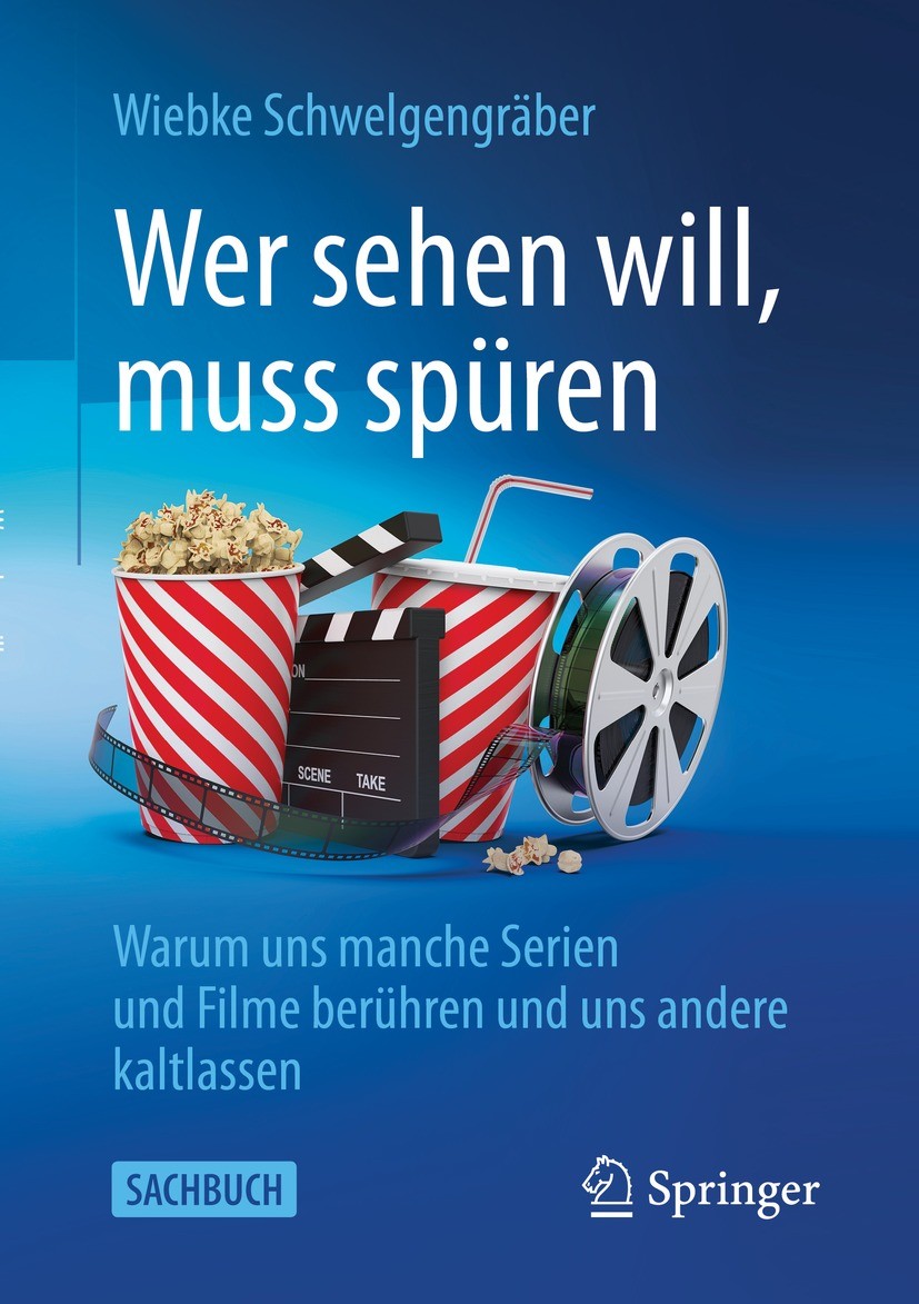 Titlebook: Wer sehen will, muss spüren; Warum uns manche Ser Wiebke Schwelgengräber Book 2022 Springer Fachmedien Wiesbaden GmbH, ein Teil von Springe Titlebook: Wer sehen will, muss spüren; Warum uns manche Ser Wiebke Schwelgengräber Book 2022 Springer Fachmedien Wiesbaden GmbH, ein Teil von Springe