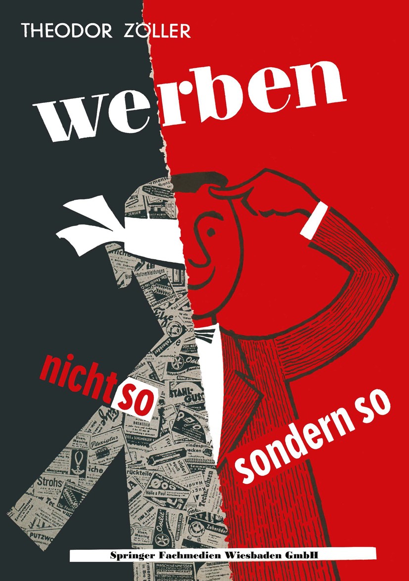 Titlebook: Werben; Nicht so — sondern s Theodor Zöller Book 1955 Springer Fachmedien Wiesbaden 1955 Handwerk.Konsum.Werbung.Wettbewerb.Wirtschaft.Wirt Titlebook: Werben; Nicht so — sondern s Theodor Zöller Book 1955 Springer Fachmedien Wiesbaden 1955 Handwerk.Konsum.Werbung.Wettbewerb.Wirtschaft.Wirt