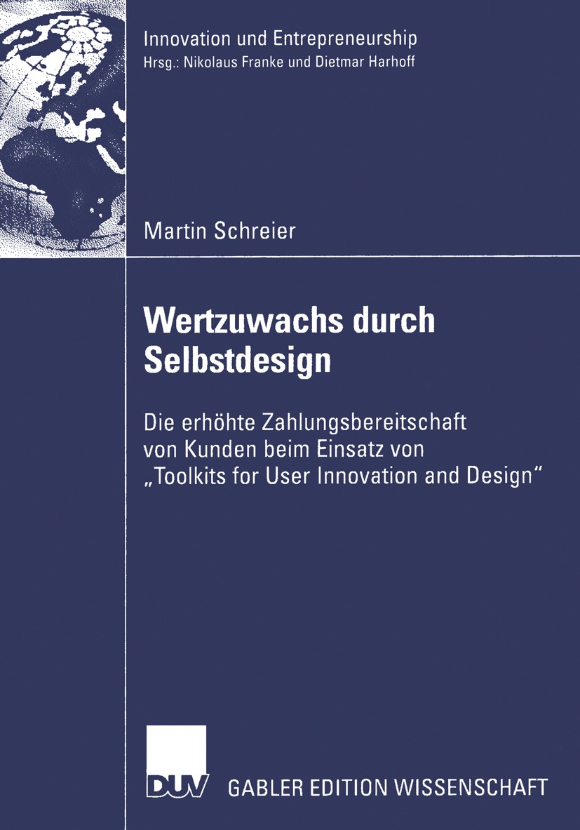 Titlebook: Wertzuwachs durch Selbstdesign; Die erhöhte Zahlungs Martin Schreier Book 2005 Deutscher Universitäts-Verlag/GWV Fachverlage GmbH, Wiesbade Titlebook: Wertzuwachs durch Selbstdesign; Die erhöhte Zahlungs Martin Schreier Book 2005 Deutscher Universitäts-Verlag/GWV Fachverlage GmbH, Wiesbade