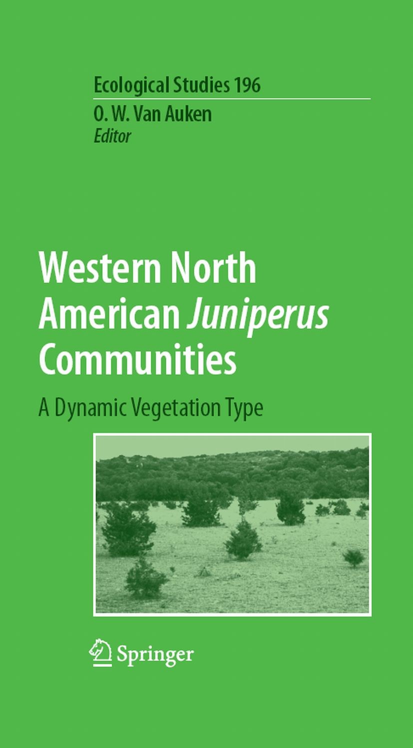 Titlebook: Western North American Juniperus Communities; A Dynamic Vegetation O. W. Auken Book 2008 Springer-Verlag New York 2008 Savanna.Woody plant. Titlebook: Western North American Juniperus Communities; A Dynamic Vegetation O. W. Auken Book 2008 Springer-Verlag New York 2008 Savanna.Woody plant.