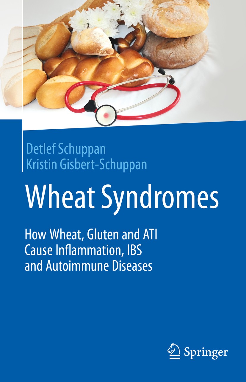Titlebook: Wheat Syndromes; How Wheat, Gluten an Detlef Schuppan,Kristin Gisbert-Schuppan Book 2019 Springer Nature Switzerland AG 2019 celiac disease Titlebook: Wheat Syndromes; How Wheat, Gluten an Detlef Schuppan,Kristin Gisbert-Schuppan Book 2019 Springer Nature Switzerland AG 2019 celiac disease