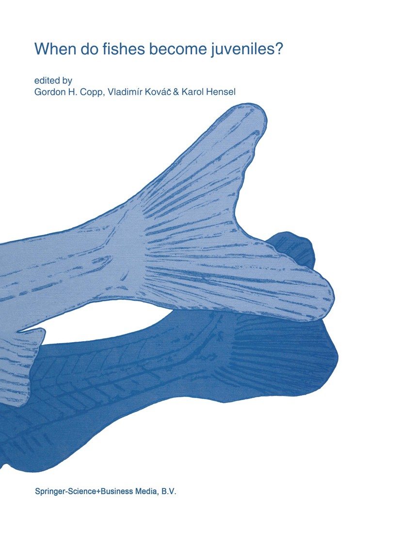 Titlebook: When do fishes become juveniles?; Gordon H. Copp,Vladimír Kováč,Karol Hensel Book 1999 Springer Science+Business Media Dordrecht 1999 deve Titlebook: When do fishes become juveniles?; Gordon H. Copp,Vladimír Kováč,Karol Hensel Book 1999 Springer Science+Business Media Dordrecht 1999 deve