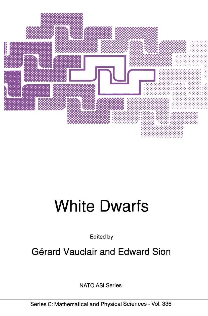 Titlebook: White Dwarfs; Gérard Vauclair,Edward Sion Book 1991 Springer Science+Business Media Dordrecht 1991 Accretion.LOPES.Variation.asteroseismol Titlebook: White Dwarfs; Gérard Vauclair,Edward Sion Book 1991 Springer Science+Business Media Dordrecht 1991 Accretion.LOPES.Variation.asteroseismol